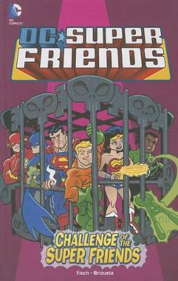 Book cover for Challenge of the Super Friends (DC Comics)