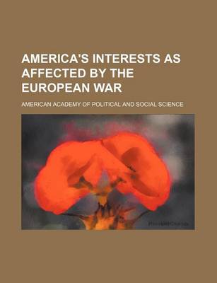 Book cover for America's Interests as Affected by the European War