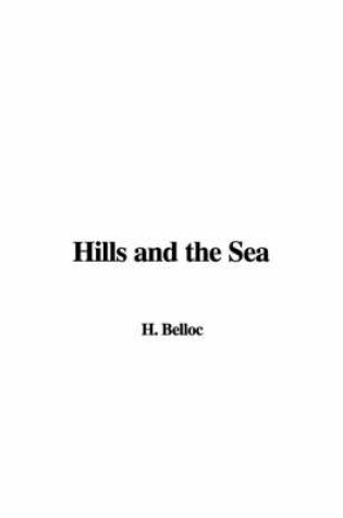 Cover of Hills and the Sea