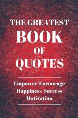 Cover of The Greatest Of Quotes