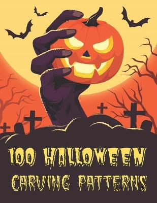 Book cover for 100 Halloween Carving Patterns