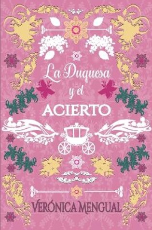 Cover of La duquesa y el acierto