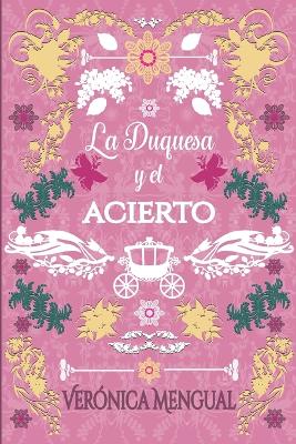 Book cover for La duquesa y el acierto