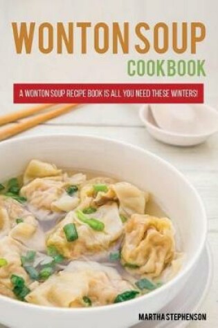 Cover of Wonton Soups Cookbook