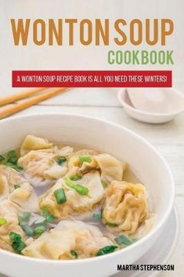 Book cover for Wonton Soups Cookbook