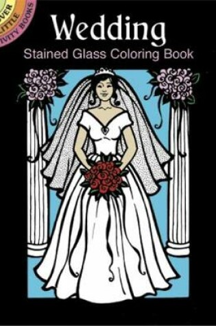 Cover of Wedding Stained Glass Coloring Book