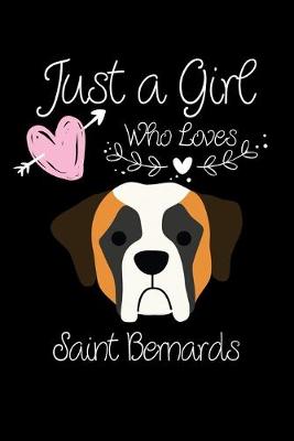 Book cover for Just a Girl Who Loves Saint Bernards