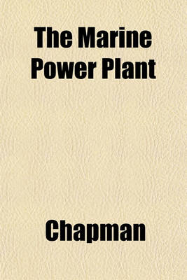 Book cover for The Marine Power Plant