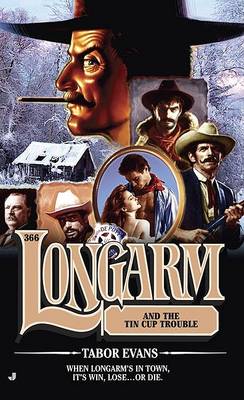 Cover of Longarm and the Tin Cup Trouble