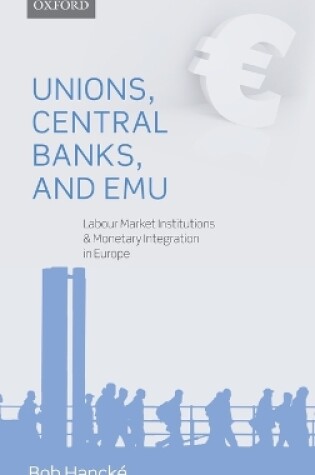 Cover of Unions, Central Banks, and EMU