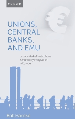 Book cover for Unions, Central Banks, and EMU