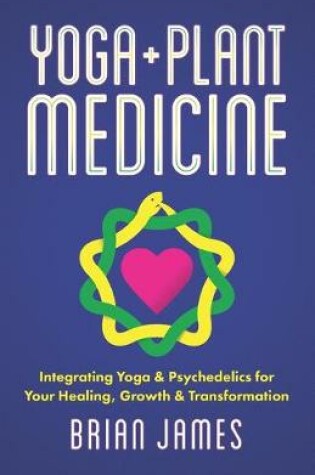 Cover of Yoga & Plant Medicine