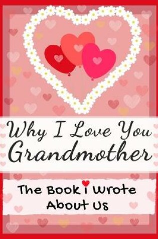 Cover of Why I Love You Grandmother