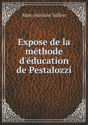 Book cover for Expose de la méthode d'éducation de Pestalozzi