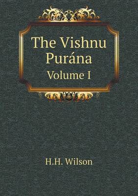 Book cover for The Vishnu Purána Volume I