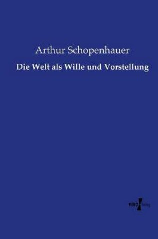 Cover of Die Welt als Wille und Vorstellung