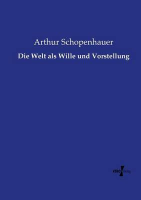 Book cover for Die Welt als Wille und Vorstellung