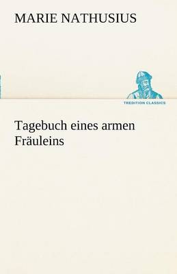 Book cover for Tagebuch Eines Armen Frauleins