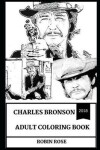 Book cover for Charles Bronson Adult Coloring Book