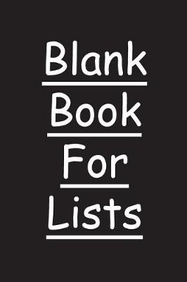 Book cover for Blank Book For Lists