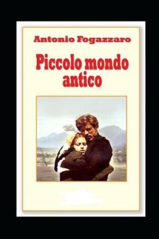 Cover of Piccolo mondo antico Illustrata