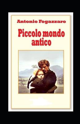 Book cover for Piccolo mondo antico Illustrata