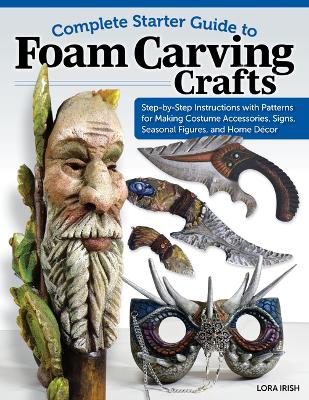 Book cover for Complete Starter Guide to Foam Carving Crafts