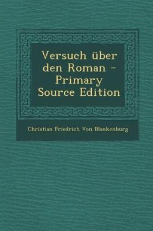 Cover of Versuch Uber Den Roman - Primary Source Edition