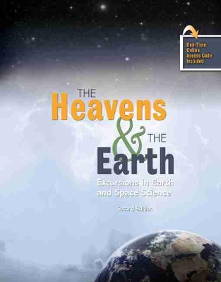 Book cover for The Heavens AND The Earth: Excursions in Earth and Space Science