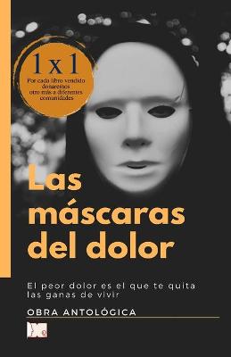 Book cover for Las mascaras del dolor