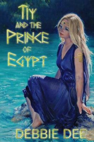 Cover of Tiy and the Prince of Egypt