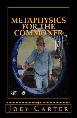 Cover of Metaphysics for the Commoner