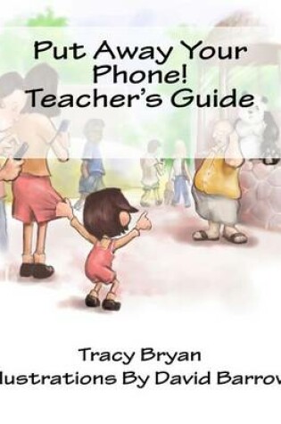 Cover of Put Away Your Phone! Teacher's Guide