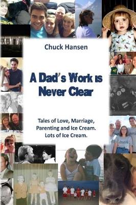 Book cover for A Dad's Work is Never Clear