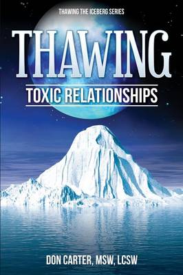 Book cover for Thawing Toxic Relationships