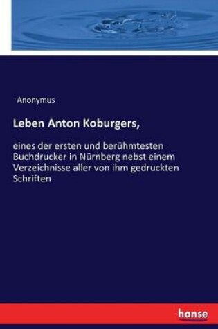 Cover of Leben Anton Koburgers,