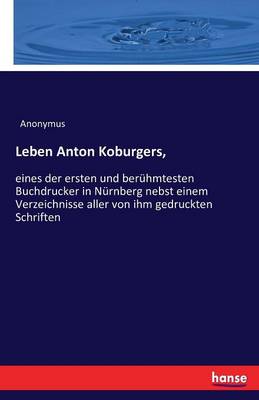 Book cover for Leben Anton Koburgers,