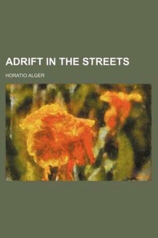 Cover of Adrift in the Streets