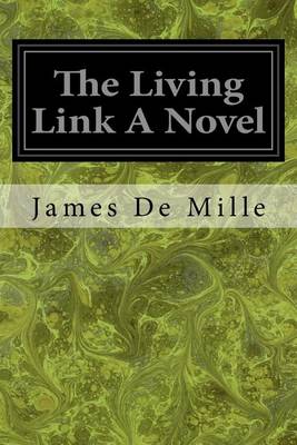 Book cover for The Living Link A Novel