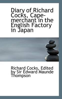 Book cover for Diary of Richard Cocks, Cape-Merchant in the English Factory in Japan