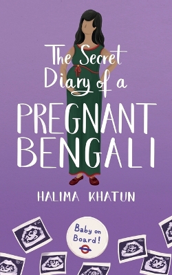 Book cover for The Secret Diary of a Pregnant Bengali