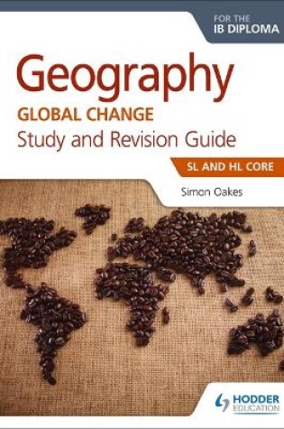 Cover of Geography for the IB Diploma Study and Revision Guide SL and HL Core