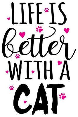 Book cover for Life is Better With cat