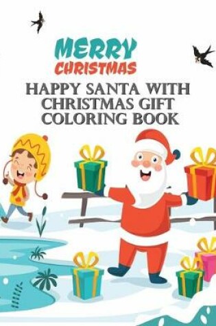 Cover of Happy Santa With Christmas Gift Coloring Book