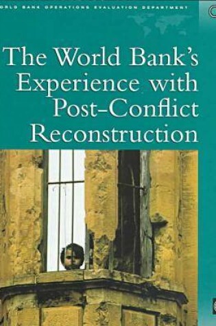 Cover of The World Bank's Experience with Post-conflict Reconstruction