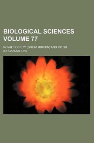 Cover of Biological Sciences Volume 77