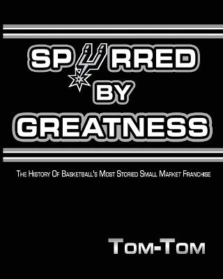 Book cover for Spurred By Greatness