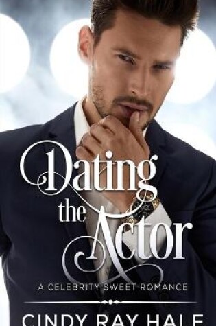 Cover of Dating the Actor