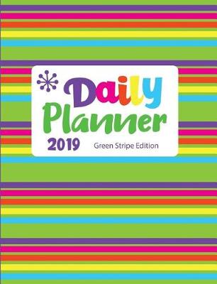 Book cover for Daily Planner 2019 Green Stripe Edition