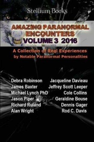 Cover of Amazing Paranormal Encounters Volume 3